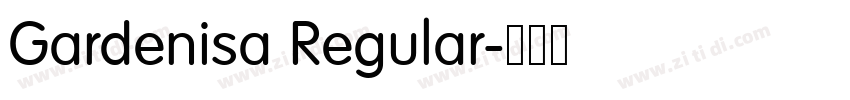 Gardenisa Regular字体转换 Gardenisa Regular字体转换